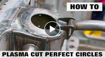 Plasma cutting perfect circles with one easy to make tool.